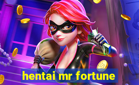 hentai mr fortune